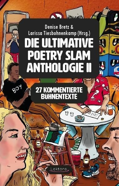 Die ultimative Poetry Slam Anthologie 2