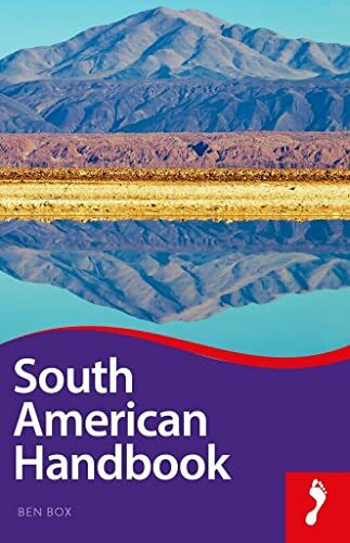 South American Handbook (Footprint Handbook)