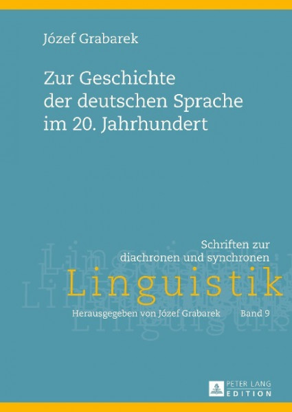 Zur Geschichte der deutschen Sprache im 20. Jahrhundert