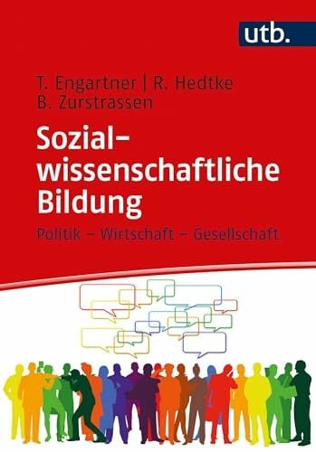 Sozialwissenschaftliche Bildung: Politik - Wirtschaft - Gesellschaft Sozialwissenschaftliche Bildung: Politik - Wirtschaft - Gesellschaft