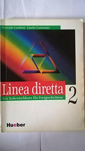 Linea diretta 2: Ein Italienischkurs für Fortgeschrittene. Lehrbuch