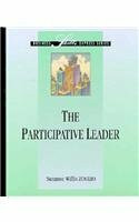 The Participative Leader (Business Skills Express Series)