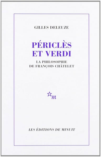 Periclès et Verdi: La philosophie de François Châtelet