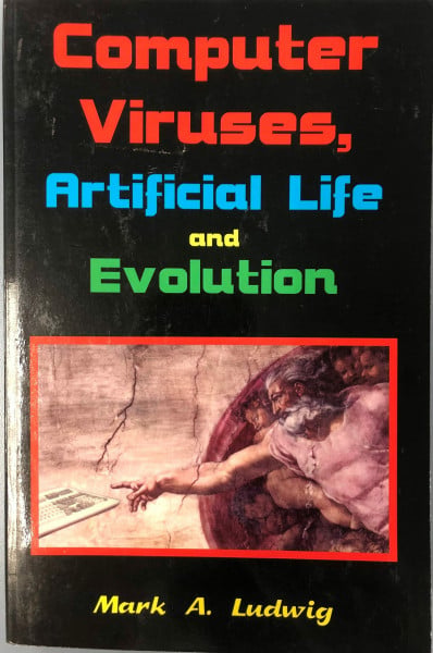 Computer Viruses, Artificial Life and Evolution: The Little Black Book of Computer Viruses