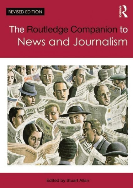 The Routledge Companion to News and Journalism