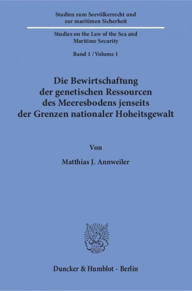 Die Bewirtschaftung der genetischen Ressourcen des Meeresbodens jenseits der Grenzen nationaler Hohe