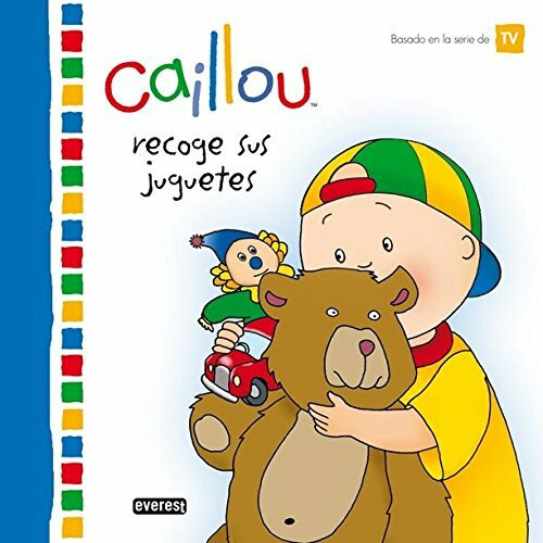 Caillou recoge sus juguetes (Mis cuentos de Caillou)