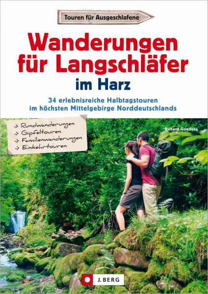 Wandern für Langschläfer im Harz: 30 erlebnisreiche Halbtagstouren in einem Wanderführer für den Harz. Von der Sösetalsperre bis ins wildromantische ... im höchsten Mittelgebirge Norddeutschlands