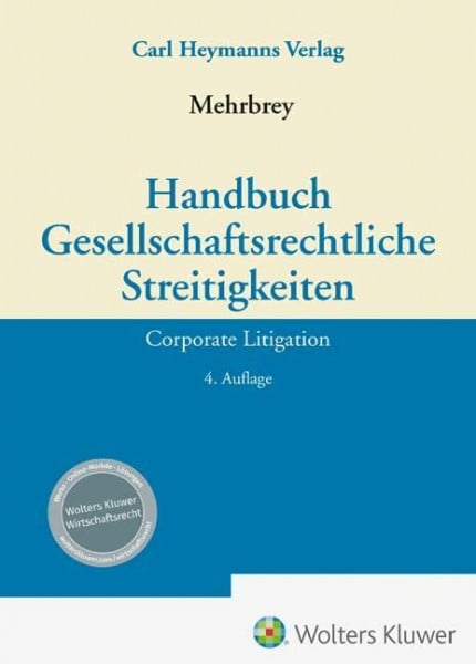 Handbuch Gesellschaftsrechtliche Streitigkeiten: Corporate Litigation