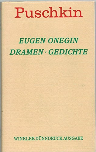 Eugen Onegin und andere Versdichtungen / Dramen und Gedichte