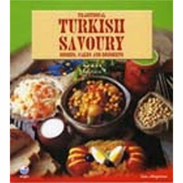 Tradional Turkish Savoury (Ciltli): Dishes , Cakes and Desserts