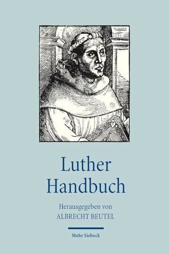 Luther Handbuch (Handbücher Theologie)