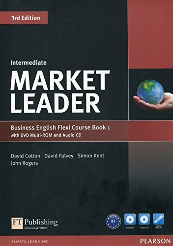 Market Leader Intermediate Flexi Course Book 1 Pack: Niveau B1