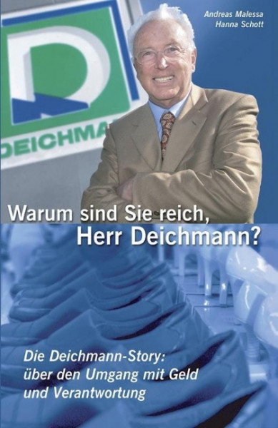 Warum sind Sie reich, Herr Deichmann?
