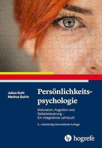 Persönlichkeitspsychologie: Motivation, Kognition und Selbststeuerung – Ein integratives Lehrbuch