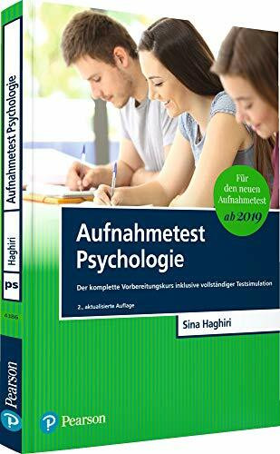 Aufnahmetest Psychologie: Der komplette Vorbereitungskurs inklusive vollständiger Testsimulation (Pearson Studium - Psychologie)