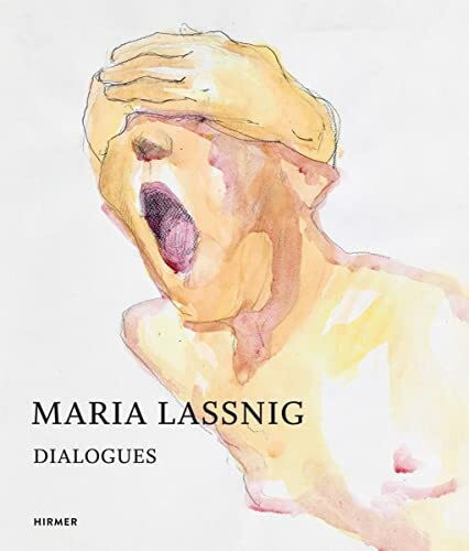 Maria Lassnig: Dialogues: Dialogues. Katalog zur Ausstellung im Albertina Museum, 2017