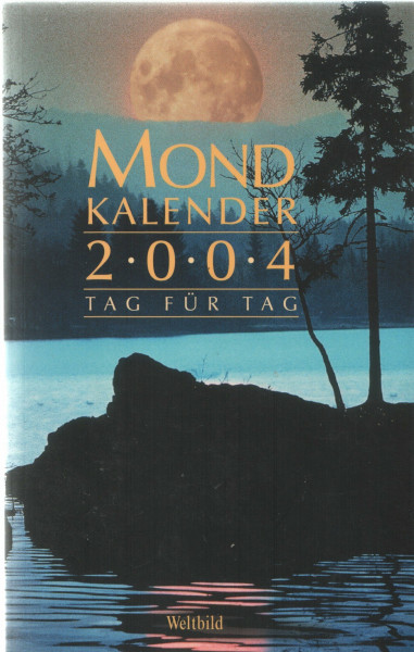 Mondkalender 2004 Tag für Tag