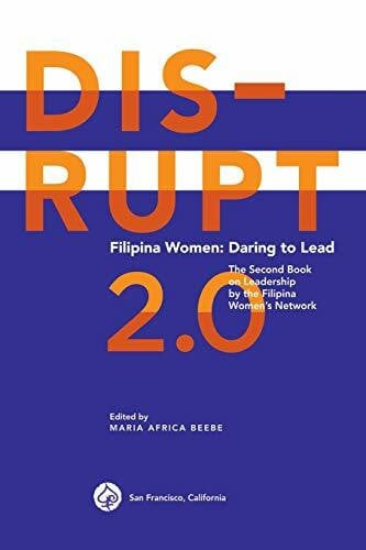 DISRUPT 2.0. Filipina Women: Daring to Lead (Filipina DISRUPT Leadership Series, Band 2)