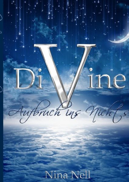 DiVine - Aufbruch ins Nichts