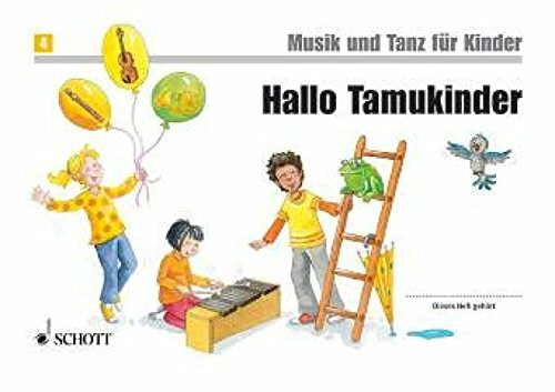 Hallo Tamukinder: Musik und Tanz für Kinder