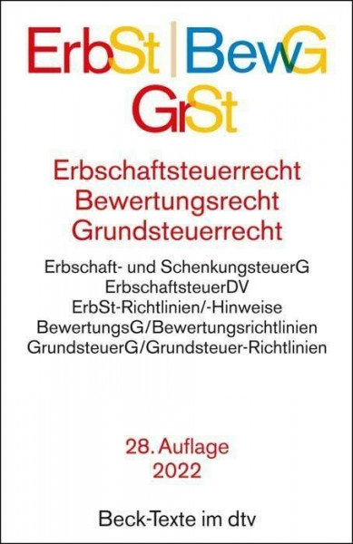 Erbschaftsteuerrecht / Bewertungsrecht / Grundsteuerrecht: Bewertungsgesetz, Bewertungsgesetz-DDR (Auszug), Reichsbewertungsdurchführungsverordnung ... (Auszug), (Beck-Texte im dtv)