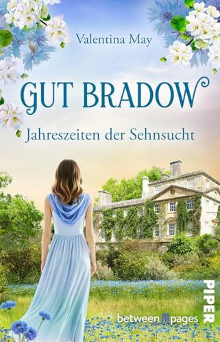 Gut Bradow – Jahreszeiten der Sehnsucht: Roman | Saga um ein altes Landgut in der Seenlandschaft