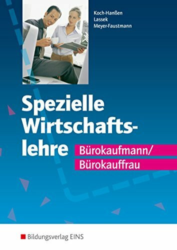 Spezielle Wirtschaftslehre / Ausgabe für Bürokaufleute: Spezielle Wirtschaftslehre / Spezielle Wirtschaftslehre Bürokaufmann/-frau: Ausgabe für Bürokaufleute / Schülerband