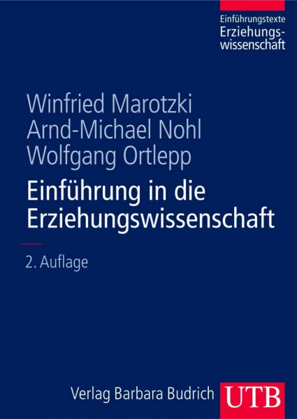 Einführung in die Erziehungswissenschaft (Einführungstexte Erziehungswissenschaft)