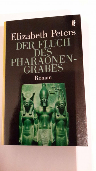 Der Fluch des Pharaonengrabes: Roman. (Ein Amelia-Peabody-Krimi)