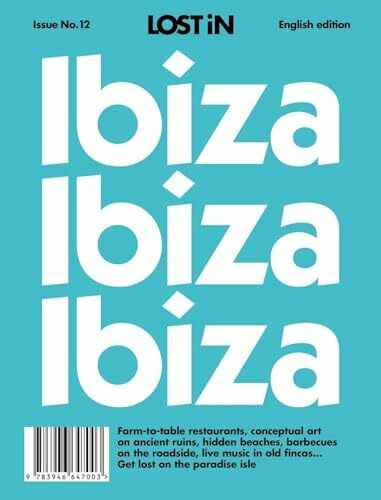 LOST iN Ibiza: A City Guide: Lost in City Guide (Lost in City Guides, Band 12)