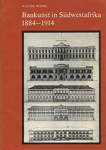 Baukunst in Südwestafrika 1884-1914.