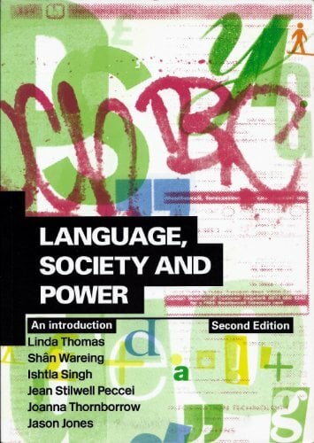 Language, Society and Power: An Introduction Language, Society and Power: An Introduction