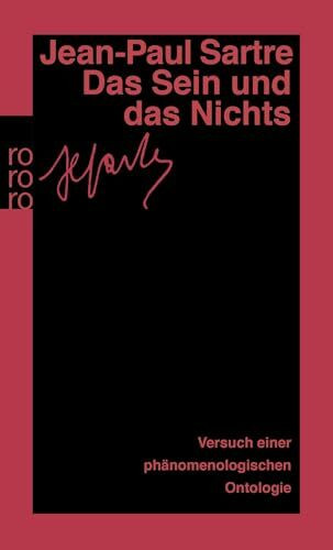 Gesammelte Werke in Einzelausgaben. Philosophische Schriften Band 3: Das Sein und das Nichts. Versuch einer phänomenologischen Ontologie