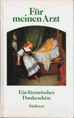Für meinen Arzt. Ein literarisches Dankeschön