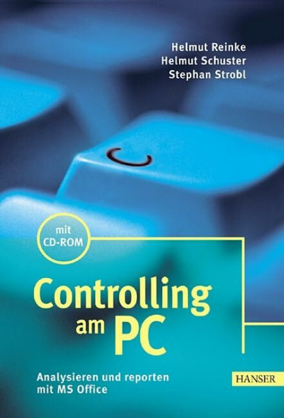 Controlling am PC: Analysieren und reporten mit MS-Office