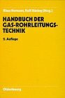 Handbuch der Gas-Rohrleitungstechnik