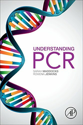 Academic Press Understanding Pcr, A Practical Bench-Top Guide