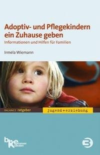 Adoptiv- und Pflegekindern ein Zuhause geben