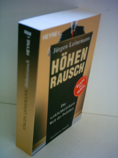 Höhenrausch: Die wirklichkeitsleere Welt der Politiker