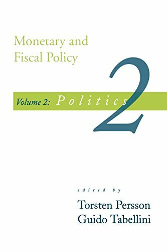 Monetary and Fiscal Policy, Volume 2: Politics