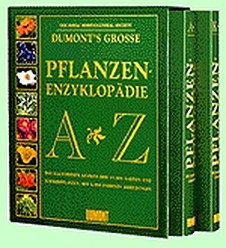 DUMONTs Große Pflanzen-Enzyklopädie von A-Z