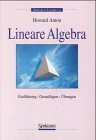 Lineare Algebra: Einführung, Grundlagen, Übungen