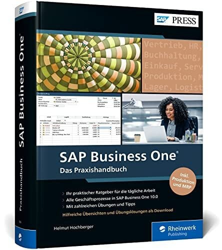 SAP Business One: Der praktische Ratgeber für KMU. Alle Geschäftsprozesse im Griff. Mit Praxisbeispielen und Übungen – 6. Auflage 2026 (SAP PRESS)