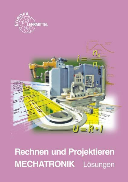 Rechnen und Projektieren Mechatronik / Lösungen zu 18618