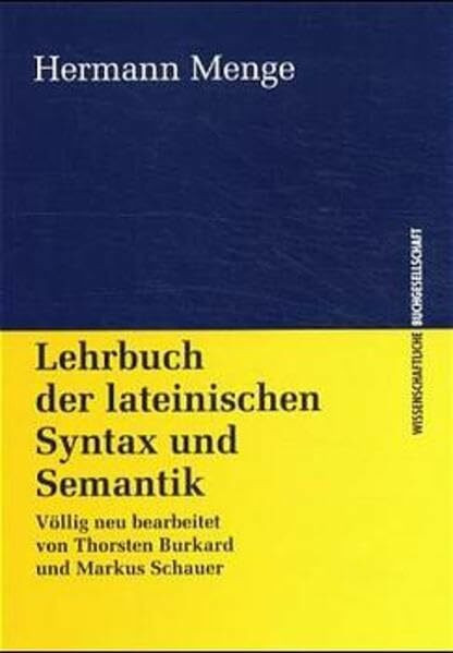 Lehrbuch der lateinischen Syntax und Semantik