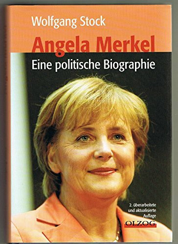 Angela Merkel: Eine politische Biografie