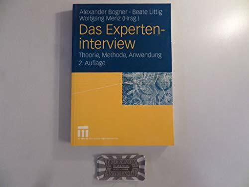 Das Experteninterview: Theorie, Methode, Anwendung