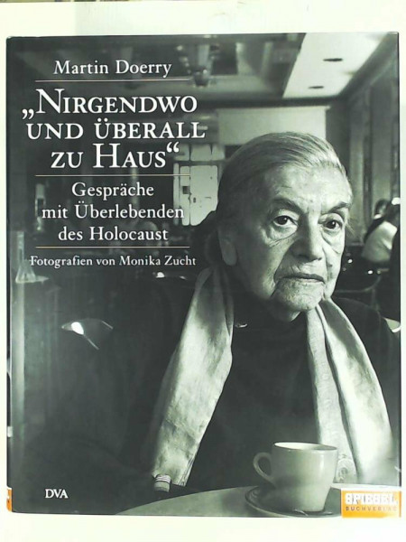 "Nirgendwo und überall zu Haus": Gespräche mit Überlebenden des Holocaust