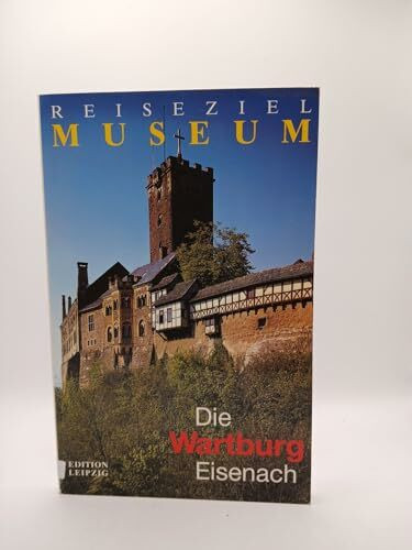 Die Wartburg Eisenach